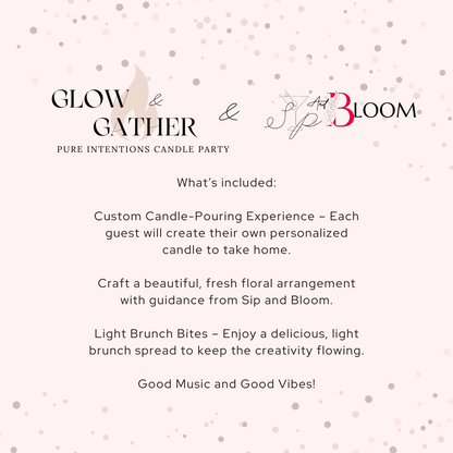 Private Glow & Gather x Sip n Bloom - Pure Intentions Candle Company